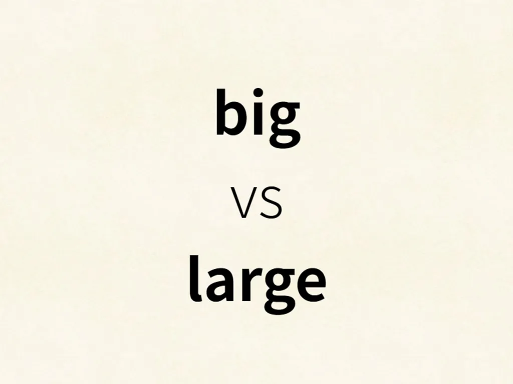big vs large