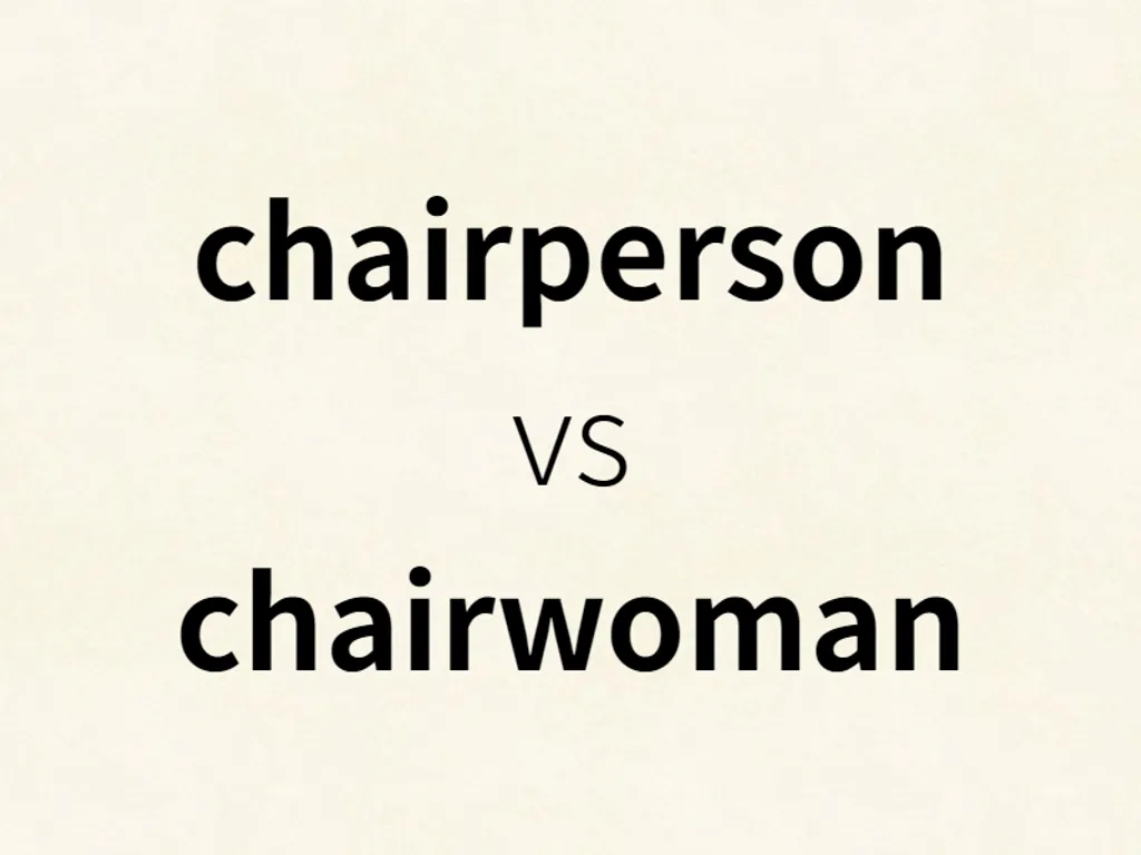 chairperson vs chairwoman