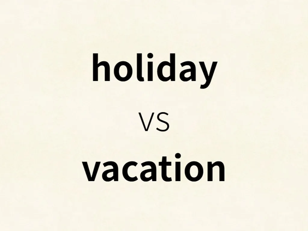 holiday vs vacation